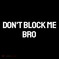 Don't Block Me Bro Pom Pom 12in Knit Beanie