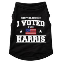 Dont Blame Me I Voted For Harris Doggie Tank