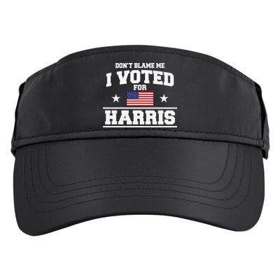 Dont Blame Me I Voted For Harris Adult Drive Performance Visor