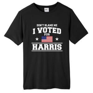 Dont Blame Me I Voted For Harris Tall Fusion ChromaSoft Performance T-Shirt