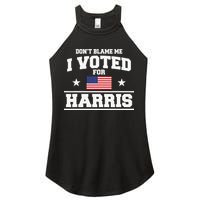 Dont Blame Me I Voted For Harris Women's Perfect Tri Rocker Tank