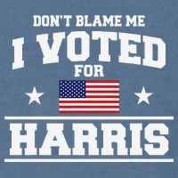 Dont Blame Me I Voted For Harris Garment-Dyed Sweatshirt