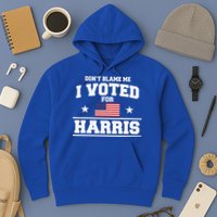 Dont Blame Me I Voted For Harris Hoodie