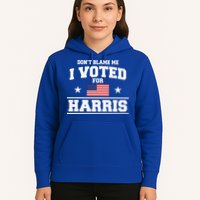 Dont Blame Me I Voted For Harris Hoodie