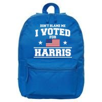 Dont Blame Me I Voted For Harris 16 in Basic Backpack
