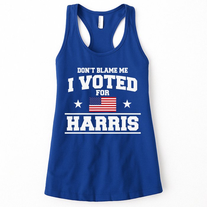 Dont Blame Me I Voted For Harris Womens Tank Top