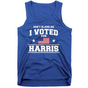 Dont Blame Me I Voted For Harris Tank Top