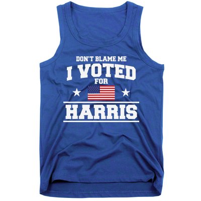 Dont Blame Me I Voted For Harris Tank Top