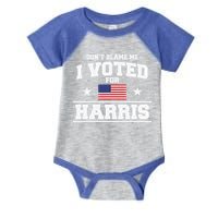 Dont Blame Me I Voted For Harris Infant Baby Jersey Bodysuit