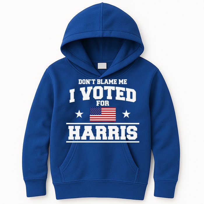 Dont Blame Me I Voted For Harris Kids Hoodie