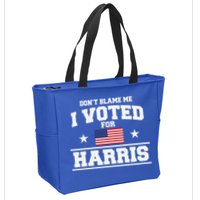 Dont Blame Me I Voted For Harris Zip Tote Bag