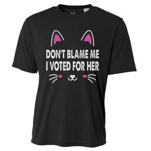 DonT Blame Me I Voted For Her Funny Cooling Performance Crew T-Shirt