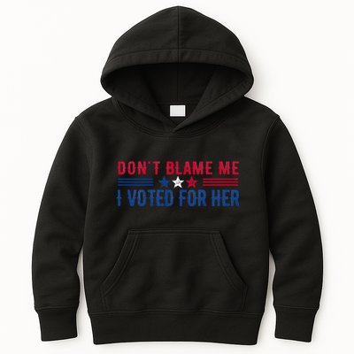 DonT Blame Me I Voted For Her Kamala Harris Kids Hoodie