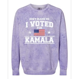 DonT Blame Me I Voted For Kamala Pro Harris Supporter Colorblast Crewneck Sweatshirt