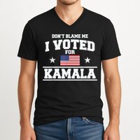 DonT Blame Me I Voted For Kamala Pro Harris Supporter V-Neck T-Shirt