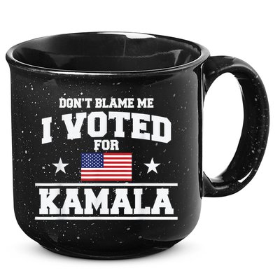 DonT Blame Me I Voted For Kamala Pro Harris Supporter 15oz Campfire Ceramic Mug