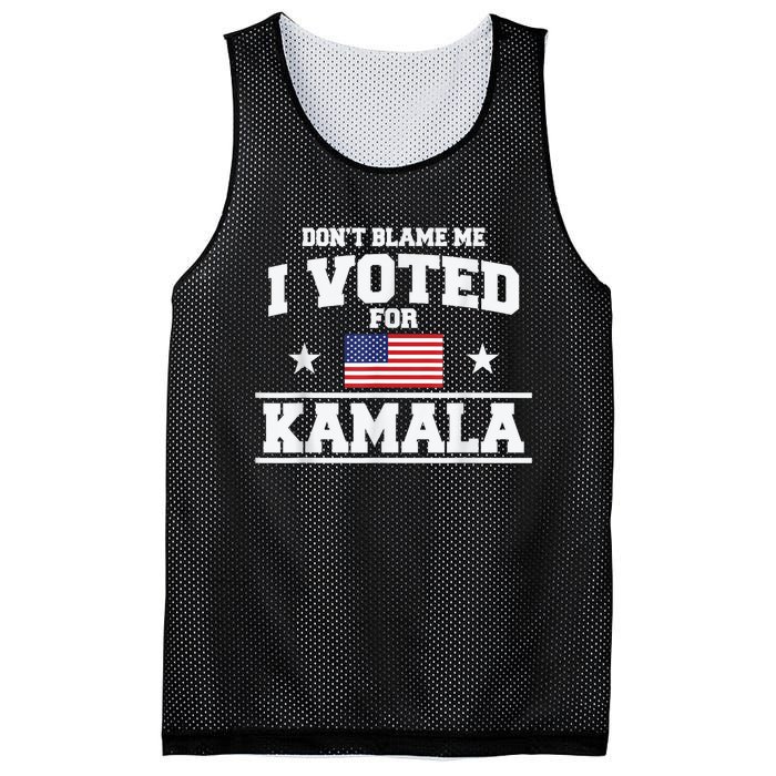 DonT Blame Me I Voted For Kamala Pro Harris Supporter Mesh Reversible Basketball Jersey Tank