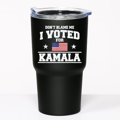 DonT Blame Me I Voted For Kamala Pro Harris Supporter Tumbler