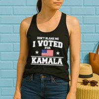 DonT Blame Me I Voted For Kamala Pro Harris Supporter Womens Tank Top