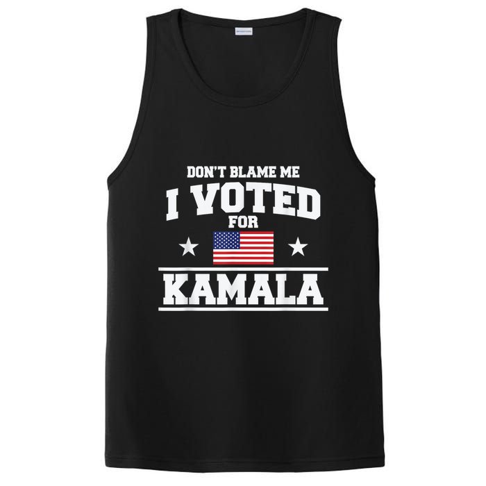 DonT Blame Me I Voted For Kamala Pro Harris Supporter PosiCharge Competitor Tank
