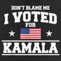DonT Blame Me I Voted For Kamala Pro Harris Supporter Trucker Hat