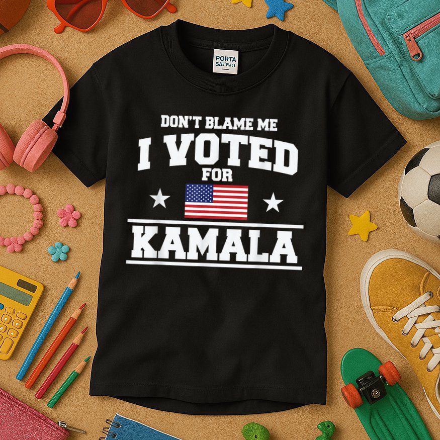 DonT Blame Me I Voted For Kamala Pro Harris Supporter Kids T-Shirt