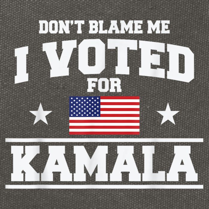DonT Blame Me I Voted For Kamala Pro Harris Supporter Cotton Canvas Backpack