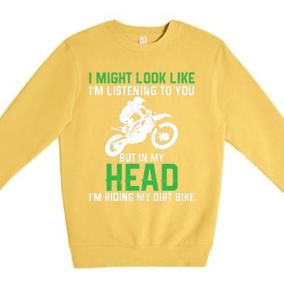 Dirt Bike Motocross Enduro Funny Quote Motorcycle Biker Gift Premium Crewneck Sweatshirt