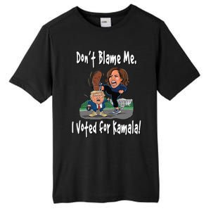 DonT Blame Me. I Voted For Kamala! Kamala & Little Trump Tall Fusion ChromaSoft Performance T-Shirt