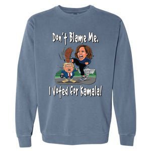 DonT Blame Me. I Voted For Kamala! Kamala & Little Trump Garment-Dyed Sweatshirt