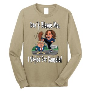 DonT Blame Me. I Voted For Kamala! Kamala & Little Trump Long Sleeve Shirt