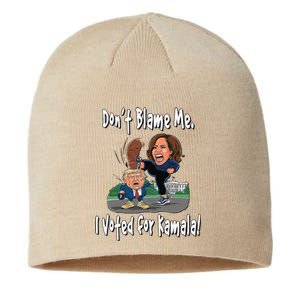 DonT Blame Me. I Voted For Kamala! Kamala & Little Trump Sustainable Beanie