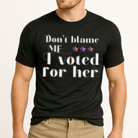 DonT Blame Me I Voted For Her Kamala Harris Design Performance Shirt