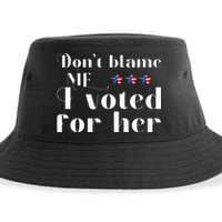 DonT Blame Me I Voted For Her Kamala Harris Design Sustainable Bucket Hat