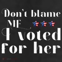 DonT Blame Me I Voted For Her Kamala Harris Design Adult Drive Performance Visor