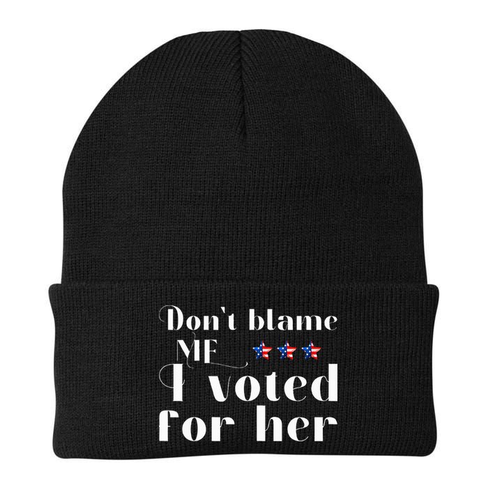 DonT Blame Me I Voted For Her Kamala Harris Design Beanie