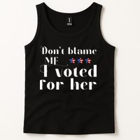 DonT Blame Me I Voted For Her Kamala Harris Design Tank Top