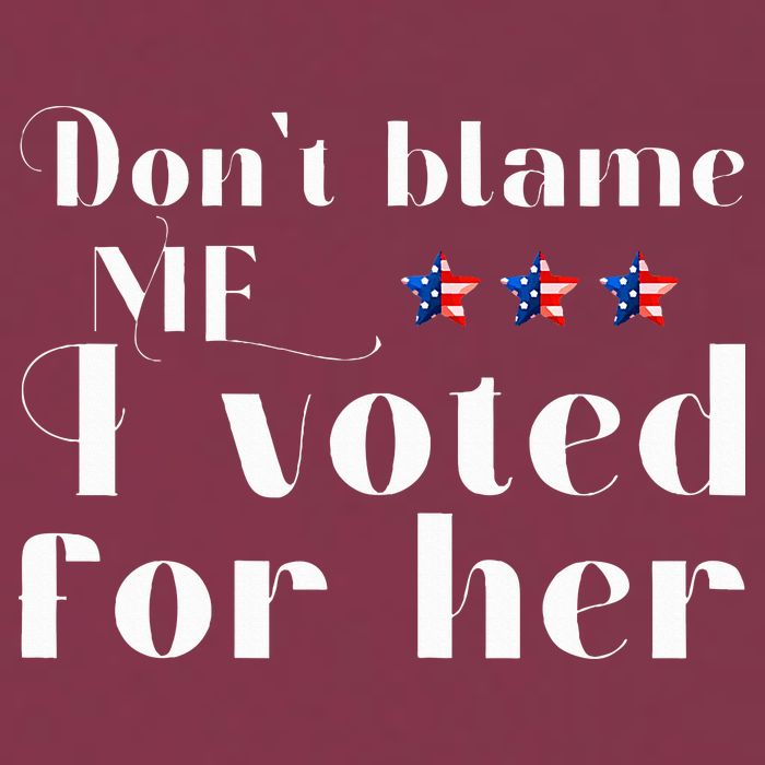 DonT Blame Me I Voted For Her Kamala Harris Design 16oz Travel Tumbler