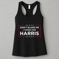 DonT Blame Me I Voted For Harris Womens Tank Top