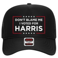 DonT Blame Me I Voted For Harris Trucker Hat
