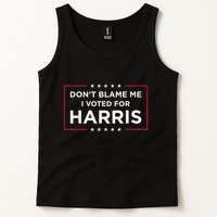 DonT Blame Me I Voted For Harris Tank Top