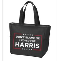 DonT Blame Me I Voted For Harris Zip Tote Bag