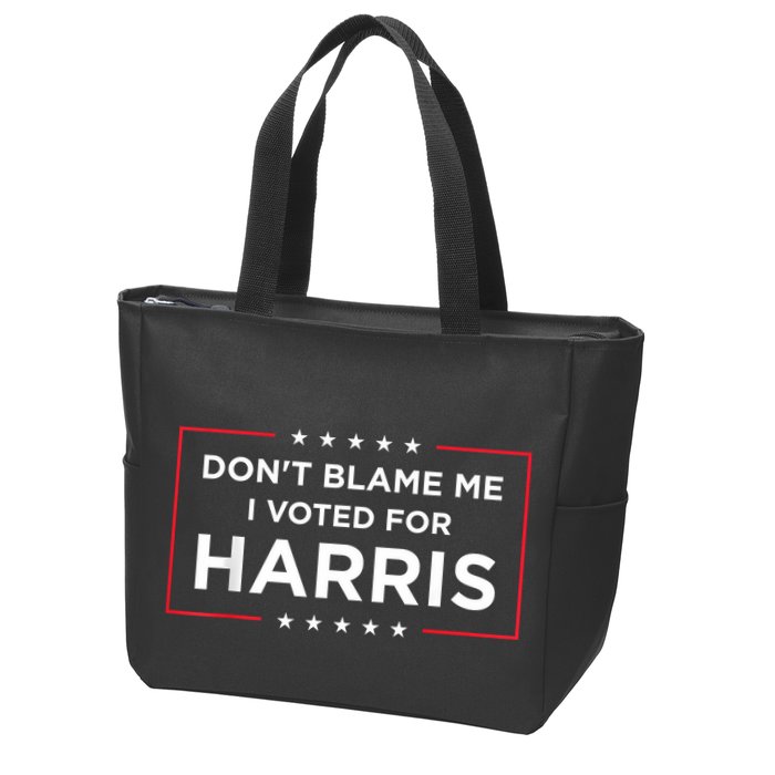 DonT Blame Me I Voted For Harris Zip Tote Bag