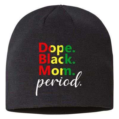 Dope Black Mom Black History Juneteenth Sustainable Beanie