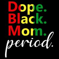 Dope Black Mom Black History Juneteenth Tank Top