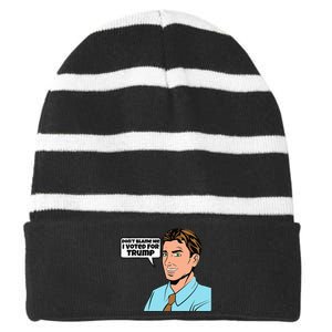 DonT Blame Me I Voted For Donald Trump Post Election Blues Striped Beanie with Solid Band