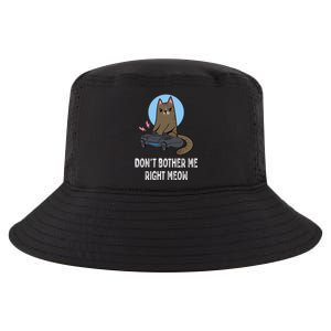 DonT Bother Me Right Meow Funny Video Gamer And Cat Lover Cool Gift Cool Comfort Performance Bucket Hat