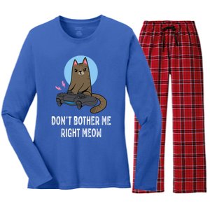 DonT Bother Me Right Meow Funny Video Gamer And Cat Lover Cool Gift Women's Long Sleeve Flannel Pajama Set 