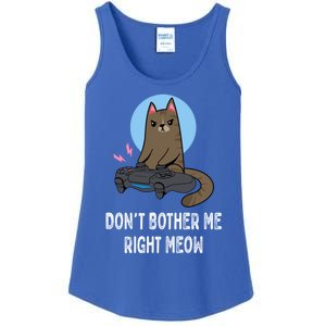 DonT Bother Me Right Meow Funny Video Gamer And Cat Lover Cool Gift Ladies Essential Tank