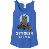 DonT Bother Me Right Meow Funny Video Gamer And Cat Lover Cool Gift Ladies Essential Tank